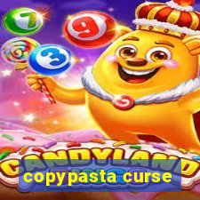 copypasta curse